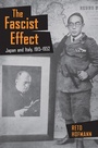 Cover: The Fascist Effect - Cornell University Press