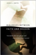 Cover: Dialogues Between Faith and Reason - Cornell University Press
