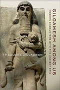 Cover: Gilgamesh Among Us - Cornell University Press