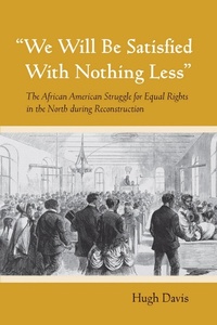 Enlarge image Cover: "We Will Be Satisfied with Nothing Less" - Cornell University Press