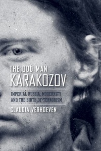Abbildung von: The Odd Man Karakozov - Cornell University Press