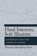 Cover: Hard Interests, Soft Illusions - Cornell University Press