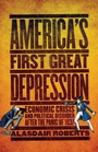 Cover: America's First Great Depression - Cornell University Press