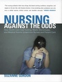 Cover: Nursing Against the Odds - ILR Press