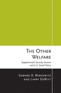 Cover: The Other Welfare - Cornell University Press