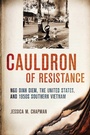 Cover: Cauldron of Resistance - Cornell University Press