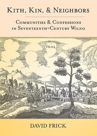 Enlarge image Cover: Kith, Kin, and Neighbors - Cornell University Press