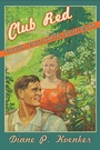 Cover: Club Red - Cornell University Press