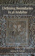 Cover: Defining Boundaries in Al-Andalus - Cornell University Press