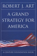 Cover: A Grand Strategy for America - Cornell University Press