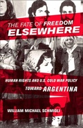 Cover: The Fate of Freedom Elsewhere - Cornell University Press
