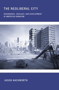 Abbildung von: The Neoliberal City - Cornell University Press
