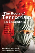 Cover: The Roots of Terrorism in Indonesia - Cornell University Press