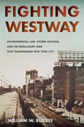 Cover: Fighting Westway - Cornell University Press