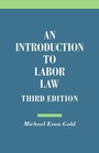 Cover: An Introduction to Labor Law - ILR Press