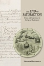 Cover: The End of Satisfaction - Cornell University Press
