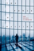 Cover: The Power of Inaction - Cornell University Press