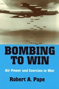 Cover: Bombing to Win - Cornell University Press