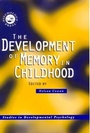 Cover: The Development of Memory in Childhood - Psychology Press Ltd