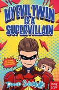 Cover: My Evil Twin Is a Supervillain - Nosy Crow Ltd