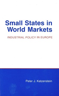 Enlarge image Cover: Small States in World Markets - Cornell University Press