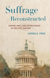 Abbildung von: Suffrage Reconstructed - Cornell University Press