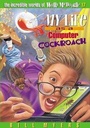 Cover: My Life as a Computer Cockroach - Thomas Nelson Publishers