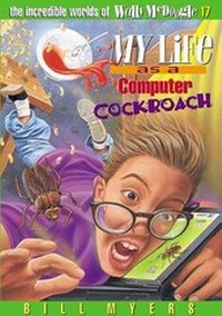 Enlarge image Cover: My Life as a Computer Cockroach - Thomas Nelson Publishers