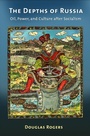 Cover: The Depths of Russia - Cornell University Press