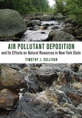 Cover: Air Pollutant Deposition and Its Effects on Natural Resources in New York State - Comstock Publishing Associates