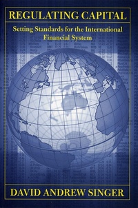 Enlarge image Cover: Regulating Capital - Cornell University Press