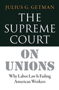 Cover: The Supreme Court on Unions - ILR Press