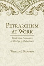 Cover: Petrarchism at Work - Cornell University Press