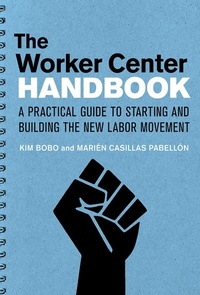 Abbildung von: The Worker Center Handbook - ILR Press