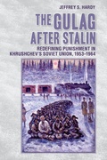 Cover: The Gulag After Stalin - Cornell University Press