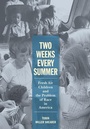 Cover: Two Weeks Every Summer - Cornell University Press