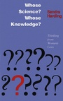Cover: Whose Science? Whose Knowledge? - Cornell University Press