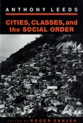 Cover: Cities, Classes, and the Social Order - Cornell University Press