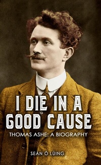 Abbildung von: I Die in a Good Cause - - Mercier Press