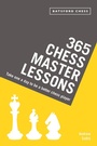 Cover: 365 Chess Master Lessons - Batsford