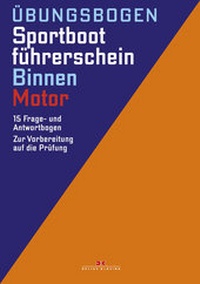 Bild vergrößern Bild: Übungsbogen Sportbootführerschein Binnen - Motor - Delius Klasing
