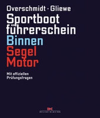 Abbildung von: Sportbootführerschein Binnen Segel/Motor - Delius Klasing