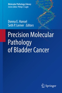 Enlarge image Cover: Precision Molecular Pathology of Bladder Cancer - Springer
