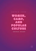 Cover: Women, Camp, and Popular Culture - Palgrave Macmillan