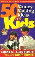 Cover: 50 Money-making Ideas for Kids - Thomas Nelson Publishers