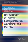 Cover: Holistic Health in Children: Conceptualization, Assessment and Potential - Springer
