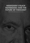 Cover: Heidegger's Black Notebooks and the Future of Theology - Palgrave Macmillan