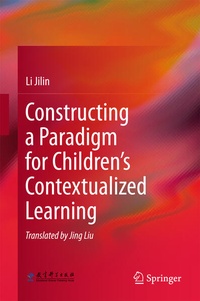 Bild: Constructing a Paradigm for Children's Contextualized Learning - Springer