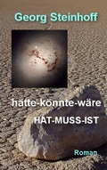 Cover: h&auml;tte-k&ouml;nnte-w&auml;re Hat-Muss-Ist - BoD - Books on Demand