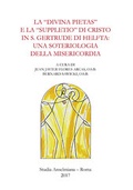 Cover: La "divina pietas" e la "suppletio" di Cristo in S. Gertrude di Helfta: una soteriologia della misericordia - EOS Verlag